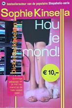 Sophie Kinsella; Hou je mond!, 2008, Ophalen of Verzenden, Amerika, Sophie Kinsella, Gelezen