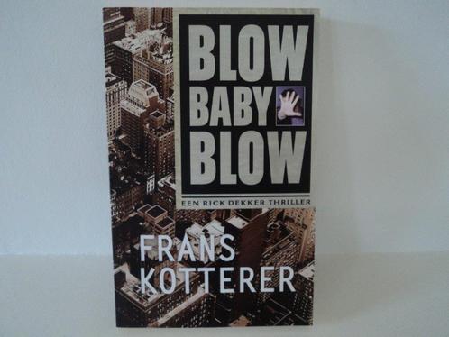 Blow Baby Bloween Rick Dekker thriller, Boeken, Thrillers, Zo goed als nieuw, Nederland, Ophalen of Verzenden