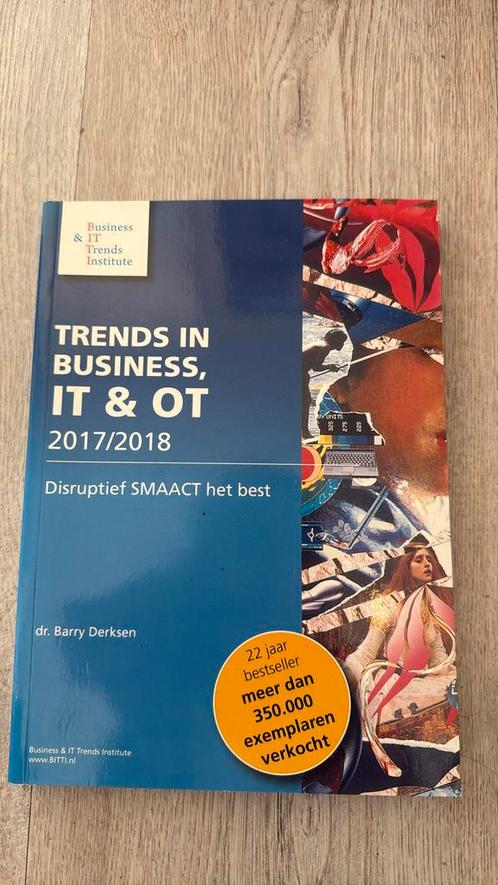 Barry Derksen - Trends in business IT & OT 2017/2018, Boeken, Schoolboeken, Nederlands, Overige niveaus, Ophalen of Verzenden