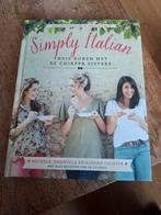 Romina Chiappa - Simply Italian, Boeken, Kookboeken, Italië, Romina Chiappa; Michela Chiappa; Emanuela Chiappa, Ophalen of Verzenden