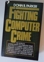 Fighting computer crime, Donn B. Parker (1980s Classic) ENGL, Vakgebied of Industrie, Verzenden, Zo goed als nieuw, Donn B. Parker