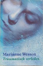 KORTING! Traumatisch verleden - Marianne Wesson, Gelezen, Ophalen of Verzenden, Marianne Wesson, Amerika