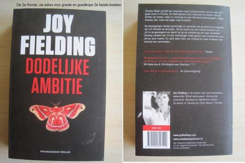 179 - Dodelijk ambitie - Joy Fielding, Boeken, Thrillers, Zo goed als nieuw, Ophalen of Verzenden