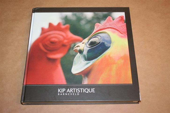 Kip artistique Barneveld [beeldende kunst], Boeken, Kunst en Cultuur | Beeldend, Zo goed als nieuw, Ophalen of Verzenden