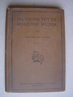 1923 - Inleiding tot de moderne muziek - Constant van Wessem, Antiek en Kunst, Ophalen of Verzenden