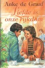Anke de Graaf - Liefde is onze rijkdom., Boeken, Ophalen of Verzenden, Zo goed als nieuw