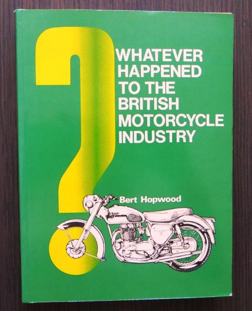 Whatever happened to the British Motorcycle Industry? - 1986, Boeken, Motoren, Gelezen, Merk of Model, Verzenden