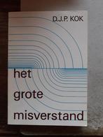 Het grote Misverstand - D.J.P. Kok (Theosofie), Boeken, Ophalen of Verzenden, Zo goed als nieuw, Spiritualiteit algemeen, Achtergrond en Informatie