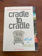 Cradle to Cradle - Braungart & McDonough, Ophalen of Verzenden, Gelezen, Economie en Marketing