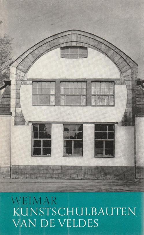 Weimar Kunstschulbauten van de Veldes, Boeken, Kunst en Cultuur | Architectuur, Gelezen, Stijl of Stroming, Ophalen of Verzenden