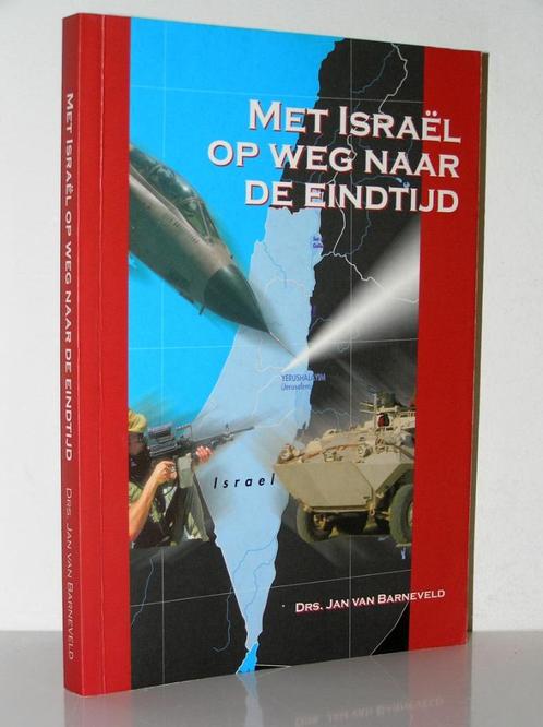 Jan van Barneveld - Met Israël op weg naar de eindtijd, Boeken, Godsdienst en Theologie, Zo goed als nieuw, Christendom | Katholiek