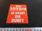 sticker de morgen progressief dagblad de krant die durft, Ophalen, Zo goed als nieuw