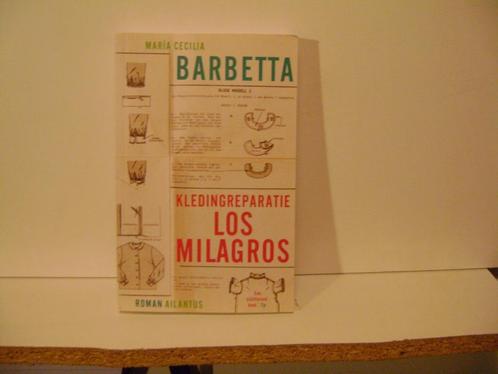 Kledingreparatie Los Milagros.Roman van Maria C.Barbetta, Boeken, Romans, Gelezen, Wereld overig, Ophalen of Verzenden