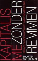 Rossem, Maarten van, Kapitalisme zonder remmen, 2011, nieuw., Ophalen of Verzenden, Nieuw, Maarten van Rossem