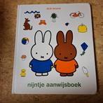 Nijntje Aanwijsboek - Dick Bruna, Ophalen of Verzenden, Zo goed als nieuw, Dick Bruna, Uitklap-, Voel- of Ontdekboek