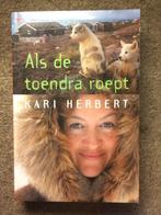 Als de Toendra roept ; door Kari Herbert #Groenland, Ophalen of Verzenden, Zo goed als nieuw, Kari Herbert, Europa