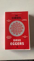 Dave Eggers - De cirkel, Dave Eggers, Ophalen of Verzenden, Zo goed als nieuw