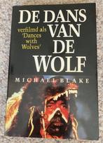 De dans van de wolf, Ophalen, Gelezen, Michael Blake