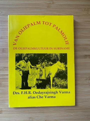 	 Van oliepalm tot palmolie Drs. F.H.R. Oedayrajsingh Varma beschikbaar voor biedingen