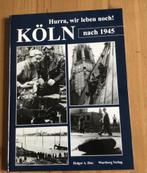 Koln, Hurra wir leben noch! Holger A. Dux. Wartberg Verlag, Ophalen of Verzenden, Zo goed als nieuw, Tweede Wereldoorlog