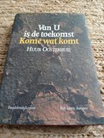 van u is de toekomst kome wat komt, Ophalen of Verzenden, Zo goed als nieuw, Huub oosterhuis