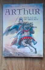 Arthur high king of britain / michael morpurgo, Boeken, Kinderboeken | Jeugd | 10 tot 12 jaar, Ophalen of Verzenden, Gelezen