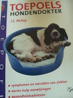 J.E. MacKay - Toepoels hondendokter, Boeken, Dieren en Huisdieren, Honden, Ophalen of Verzenden, J.E. MacKay, Zo goed als nieuw