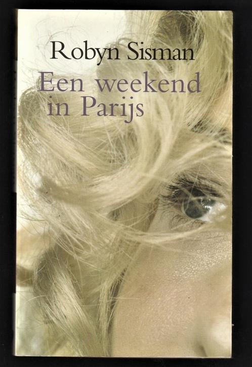 EEN WEEKEND IN PARIJS - Robyn Sisman, Boeken, Romans, Zo goed als nieuw, Ophalen of Verzenden