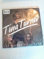 Tina turner 7inch let,s stay together, Ophalen of Verzenden, Zo goed als nieuw, Pop