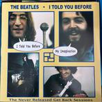 The Beatles - I Told You Before. The Never Released Get Back, Cd's en Dvd's, Vinyl | Pop, Ophalen of Verzenden, Zo goed als nieuw