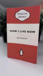 How I Live Now - Meg Rosoff - Penguin Books, Ophalen of Verzenden, Zo goed als nieuw, Europa overig