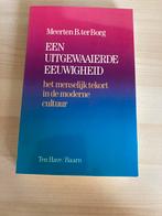 Een Uitgewaaierde Eeuwigheid - Meerten B. ter Borg, Ophalen of Verzenden, Zo goed als nieuw, Cultuurfilosofie