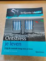 Ontstress je leven  isbn 9789027432995, Boeken, Ophalen of Verzenden, Gelezen, Gezondheid en Conditie