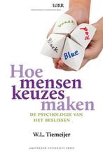 Hoe mensen keuzes maken - WL Tiemeijer, Ophalen of Verzenden, Gelezen, Sociale psychologie