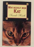 Heath, Sarah - Wat bezielt mijn kat, Boeken, Dieren en Huisdieren, Verzenden, Gelezen, Katten