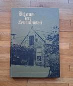 Bij ons ien Zeu'mhusen
Zevenhuizen, Westerkwartier
Geschiede, Ophalen of Verzenden, Zo goed als nieuw
