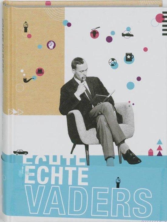 Echte vaders, zo word je een Pater Familias., Boeken, Zwangerschap en Opvoeding, Zo goed als nieuw, Opvoeding tot 6 jaar, Ophalen of Verzenden