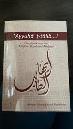 Herman Talloen Ayyuha t-talib Boek voor Modern Arabisch, Boeken, Herman Talloen; Abied Alsulaiman, Ophalen of Verzenden, Zo goed als nieuw