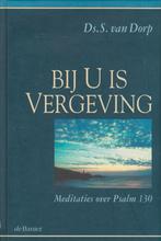 Ds. S. van Dorp: BIJ U IS VERGEVING, Boeken, Ophalen of Verzenden, Gelezen