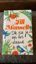 Jill Mansell - Ik zie je op het strand, Boeken, Jill Mansell, Ophalen of Verzenden, Zo goed als nieuw