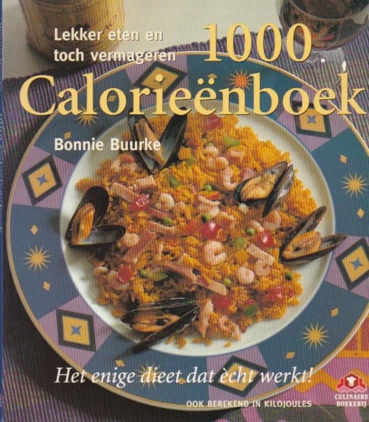 Bonnie Buurke - 1000 calorieën boek, Boeken, Gezondheid, Dieet en Voeding, Zo goed als nieuw, Dieet en Voeding, Ophalen of Verzenden