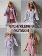 Naaipatroon Barbiekleertjes - nachtkleding, Nieuw, Ophalen, Barbie