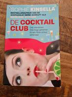 Sophie Kinsella de cocktail club, Ophalen of Verzenden, Zo goed als nieuw