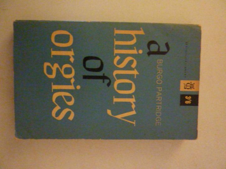 Burgo Partridge - A history of orgies, Boeken, Overige Boeken, Gelezen, Verzenden