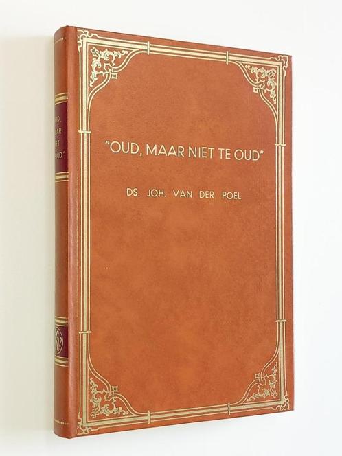 Ds. Joh. van der Poel: Oud, maar niet te oud., Boeken, Godsdienst en Theologie, Gelezen, Christendom | Protestants, Ophalen of Verzenden