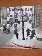 Kalkedotten & Knipperbollen - Amsterdam jaren '50, Ophalen of Verzenden, 20e eeuw of later, Gelezen