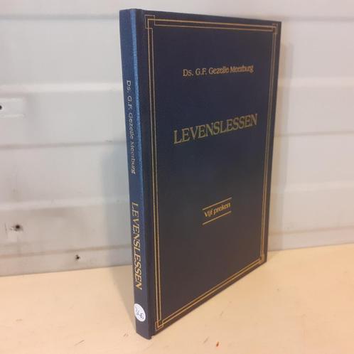 Nr. 346 Ds. G.F. Gezelle Meerburg: Levenslessen, Boeken, Godsdienst en Theologie, Zo goed als nieuw, Christendom | Protestants