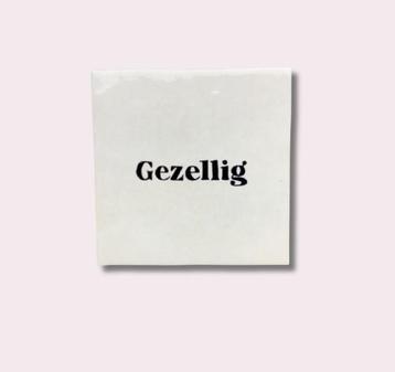 Handbeschilderd Tegeltje - Gezellig beschikbaar voor biedingen