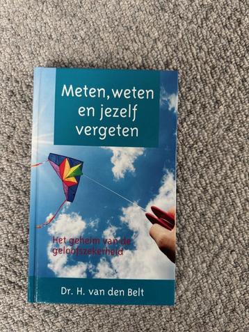 H. van den Belt - Meten, weten en jezelf vergeten beschikbaar voor biedingen