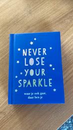 Never lose your sparkle nieuw, normaal 10€, Boeken, Filosofie, Ophalen of Verzenden, Zo goed als nieuw
